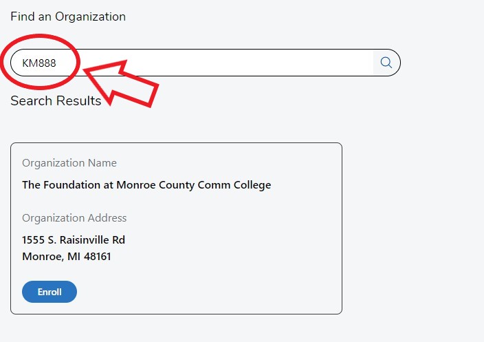 Step 4: Search "KM888" for The Foundation's account, and enroll. 