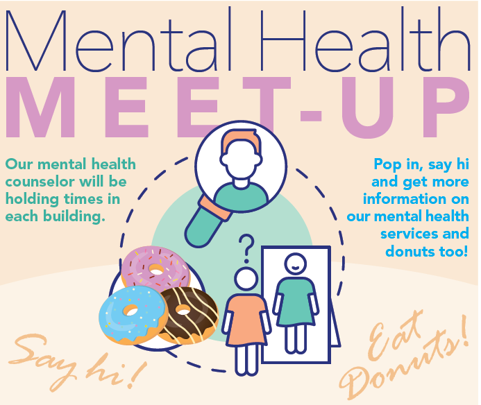Graphi of doughnuts, a man and a woman with question mark over woman's head and counselor with text: Mental Health MEET-UP  MCCC's mental health counselor will be holding times in each building. Pop in, say hi and get more information on our mental health services (and doughnuts, too!).